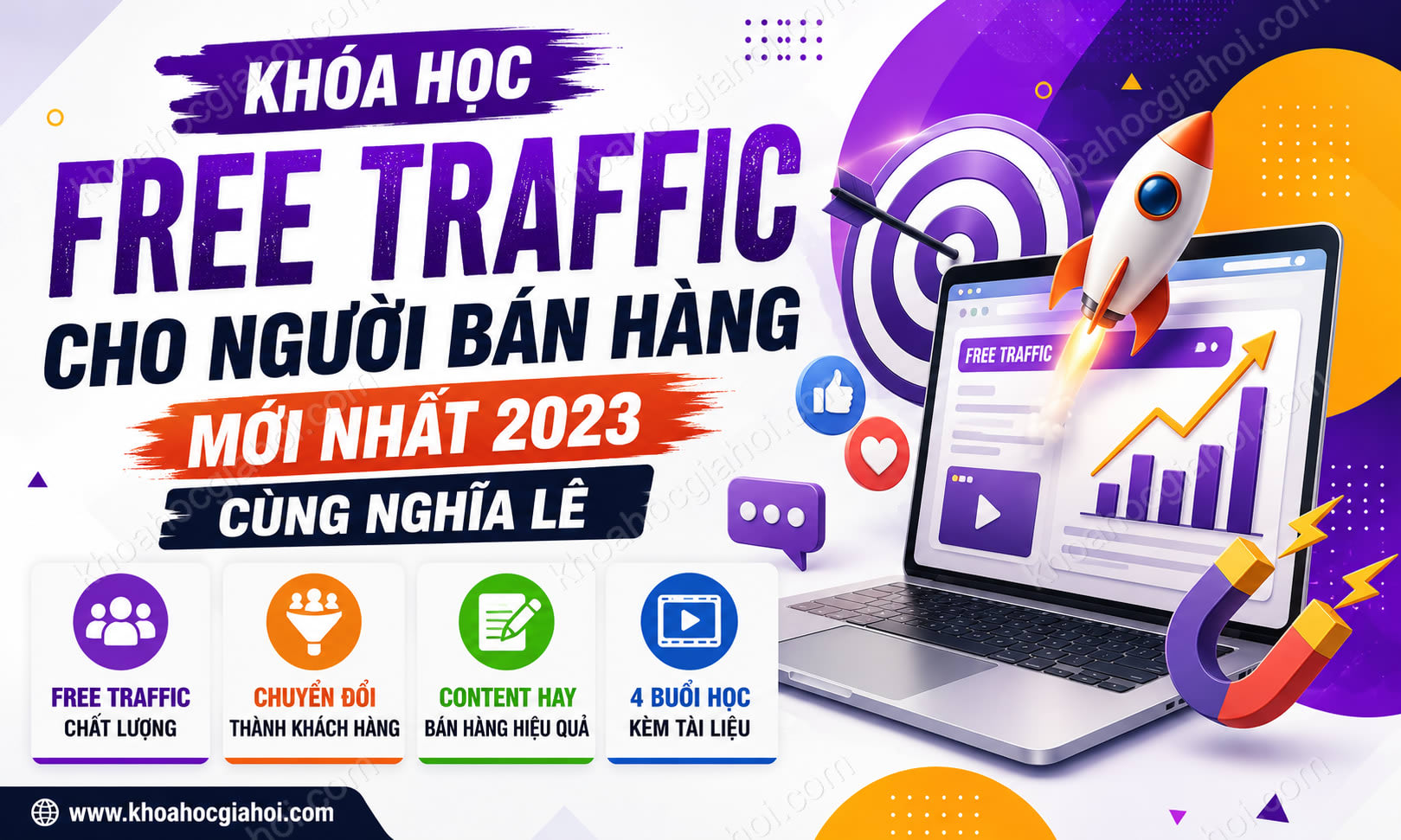 Khóa Học Free Traffic Cho Người Bán Hàng Mới Nhất 2023 Cùng Nghĩa Lê