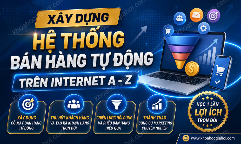 Xây Dựng Hệ Thống Bán Hàng Tự Động Trên Internet A - Z