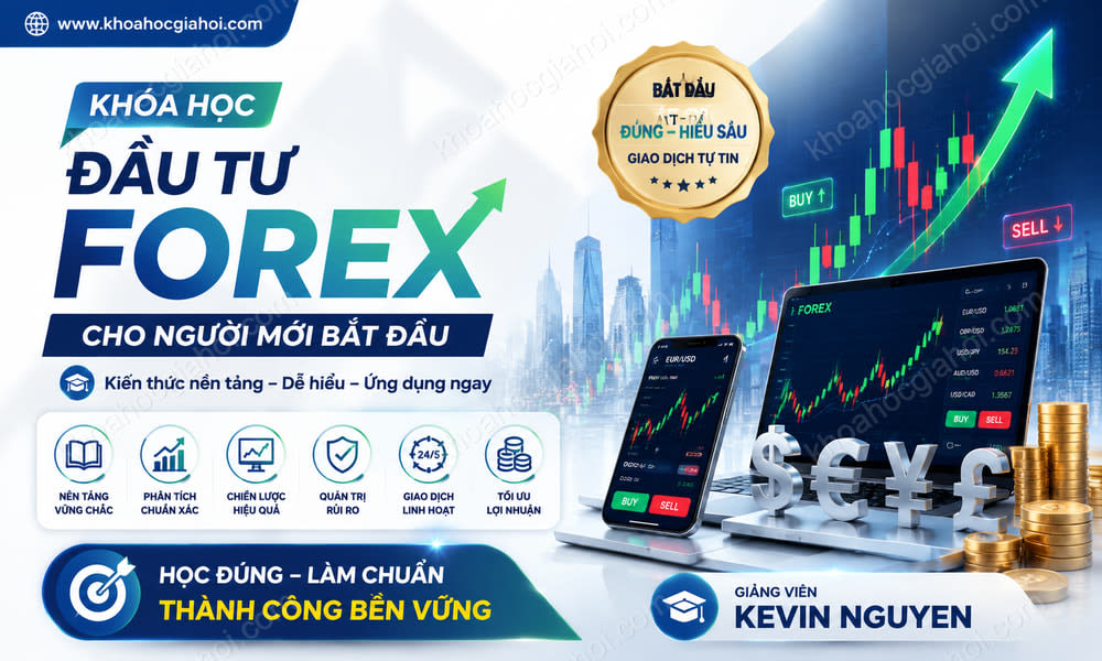 Khoá Học Đầu Tư Forex Cho Người Mới Bắt Đầu