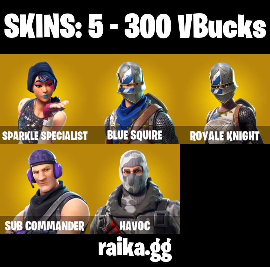 Fortnite Account ( PC / PSN / XBOX / NINTENDO ) (SPARKLE SPECIALIST, FLOSS, MAKO, BLUE SQUIRE, ROYALE KNIGHT) (5 Skins) Fortnite Account ( PC / PSN / XBOX / NINTENDO ) (SPARKLE SPECIALIST, FLOSS, MAKO, BLUE SQUIRE, ROYALE KNIGHT) (5 Skins)