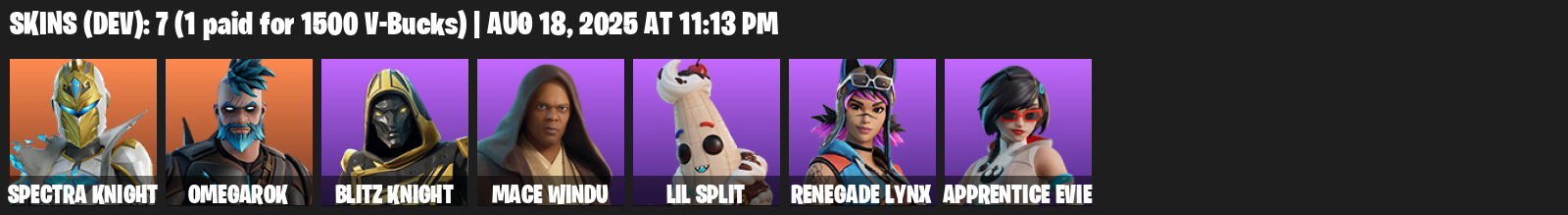 7 Skins, 800 V-bucks, Spectra Knight, Omegarok, Blitz Knight, Mace Windu, Lil Split, Renegade Lynx [PC/PSN/XBOX]