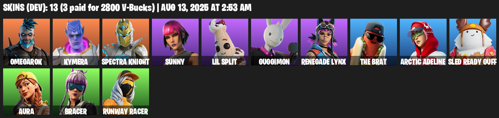13 Skins, 700 V-bucks, Omegarok, Kymera, Spectra Knight, Sunny, Lil Split, Guggimon, Renegade Lynx [PC/PSN/XBOX]