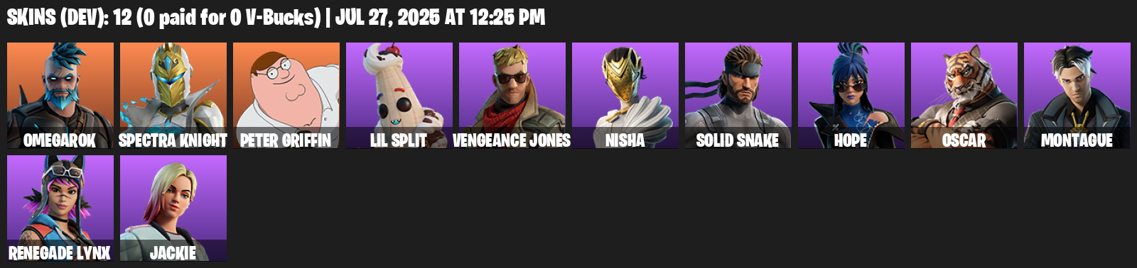 12 Skins, 1000 V-bucks, Omegarok, Spectra Knight, Peter Griffin, Lil Split, Vengeance Jones, Nisha [PC/PSN/XBOX]