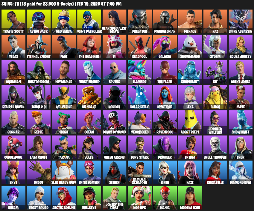 78 Skins, Leviathan Axe, Travis Scott, Lara Croft, Astro Jack, Neo Versa, Point Patroller, Gear Specialist Maya, Predator [PC/XBOX]
