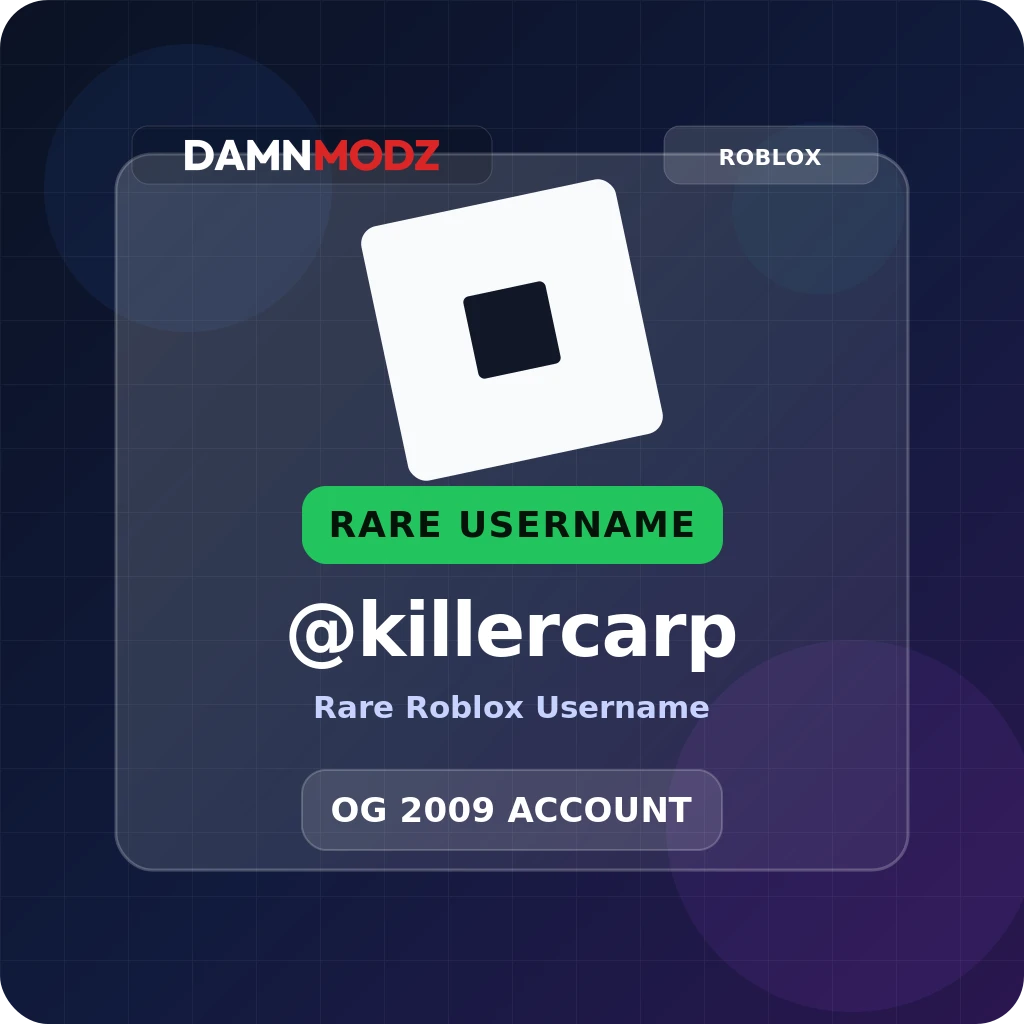 @killercarp, 2009 OG Account