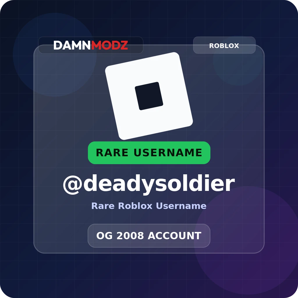@deadysoldier, 2008 OG Account