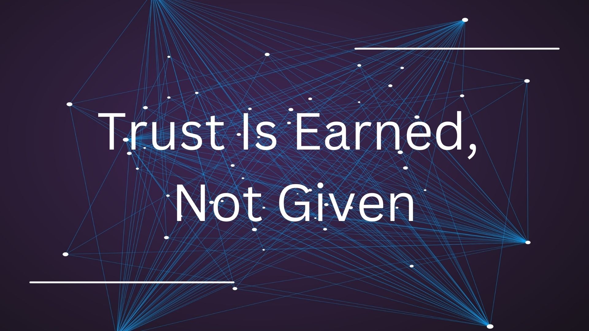 Trust Is Earned BG.jpg