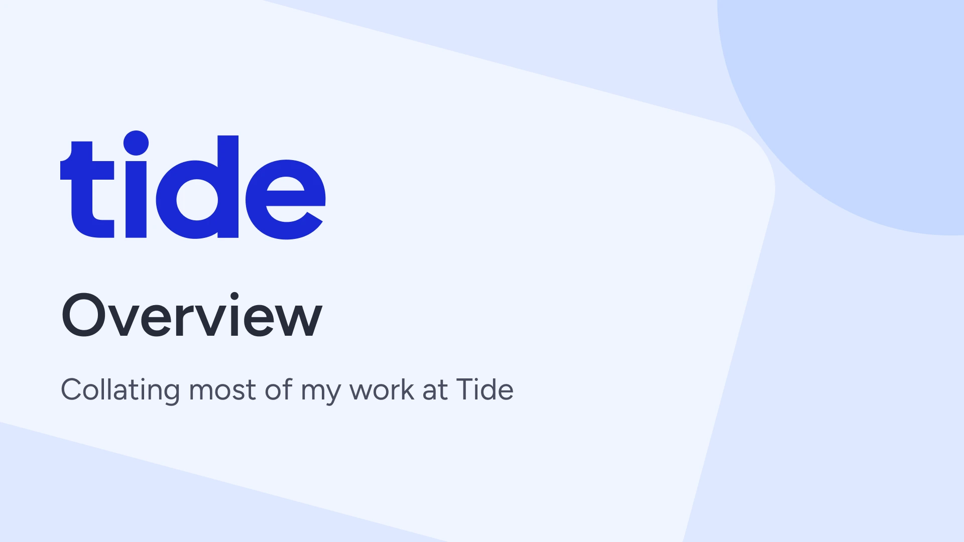 Overview of work at Tide by Sumit Sharma