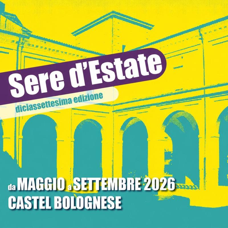 Da maggio a settembre 2026 torna “Sere d’Estate”: oltre 80 appuntamenti accompagneranno l’estate di Castel Bolognese (Ra) Da maggio a settembre 2026 torna “Sere d’Estate”: oltre 80 appuntamenti accompagneranno l’estate di Castel Bolognese (Ra)
