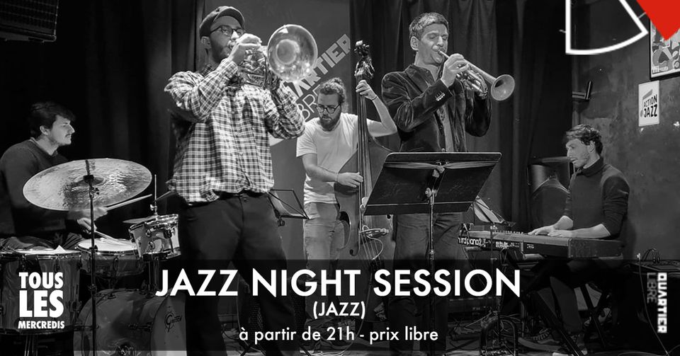 Jazz Night Session Le Quartier Libre
