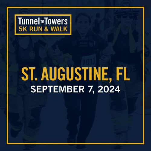 Tunnel To Towers 5k Run & Walk - St. Augustine, Fl