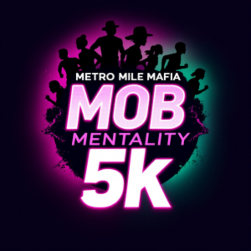 The Mob Mentality 5k