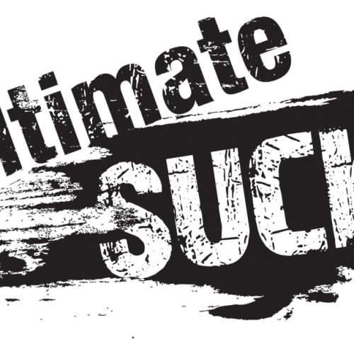 The Ultimate Suck
