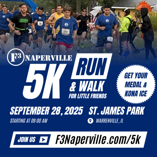 2025 F3 Naperville 5k Run & Walk For Little Friends