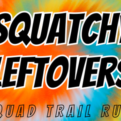 Squatchy Leftovers