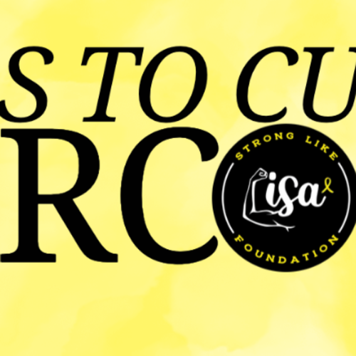 Strong Like Lisa-steps To Cure Sarcoma