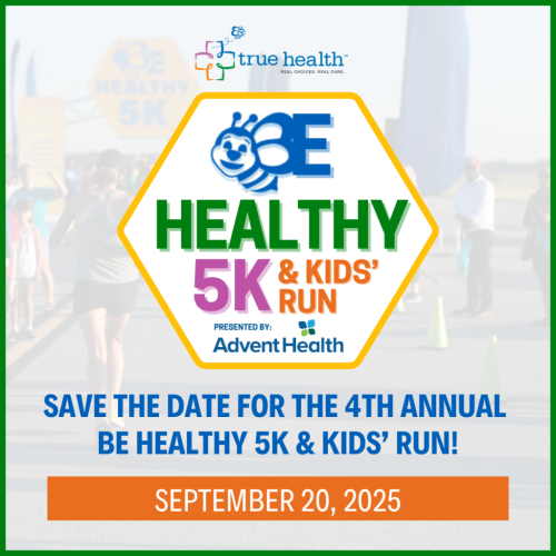 True Health Be Healthy 5k & Kids' Run Presented By Adventhealth
