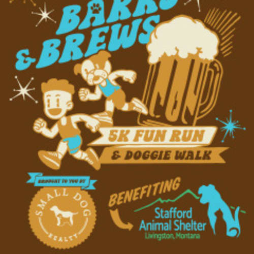 Stafford Animal Shelter "barks & Brews" 5k Fun Run & Doggie Walk - Livingston Montana