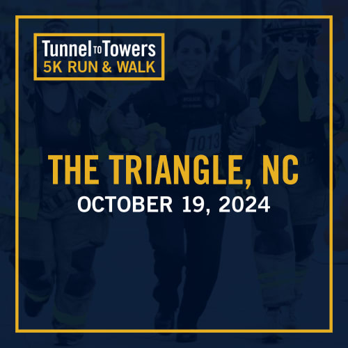 Tunnel To Towers 5k Run & Walk - The Triangle, Nc