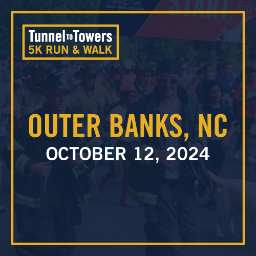 Tunnel To Towers 5k Run & Walk - Outer Banks, Nc