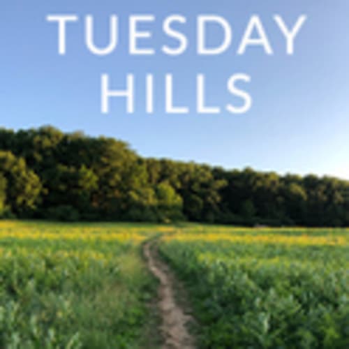 Tuesday Hills and Friends