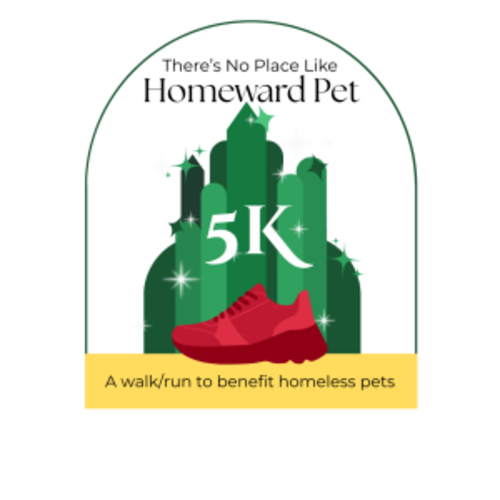 There's No Place Like Homeward Pet - 5k Walk/run