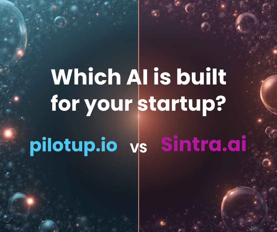 PilotUp vs Sintra AI: Which one is Built for Your Startups?