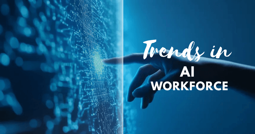 Trends in AI Workforce 2026