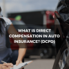 What is Direct Compensation in Auto Insurance?