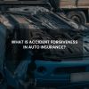 accident forgiveness in auto insurance