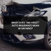 No-Fault Auto Insurance in Ontario