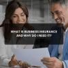 Business insurance and why do I need it.