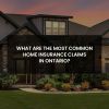 Common Home Insurance Claims in Ontario.