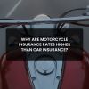 Motorcycle Insurance Costs More Than Car Insurance