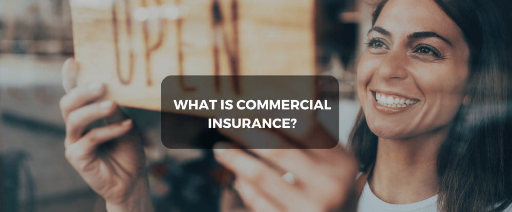 What is Commercial Insurance