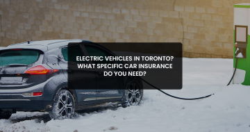 Electric Vehicles in Toronto? What Specific Car Insurance Do You Need?