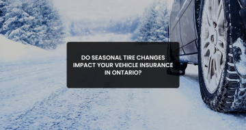 Do seasonal tire changes impact your vehicle insurance in Ontario?
