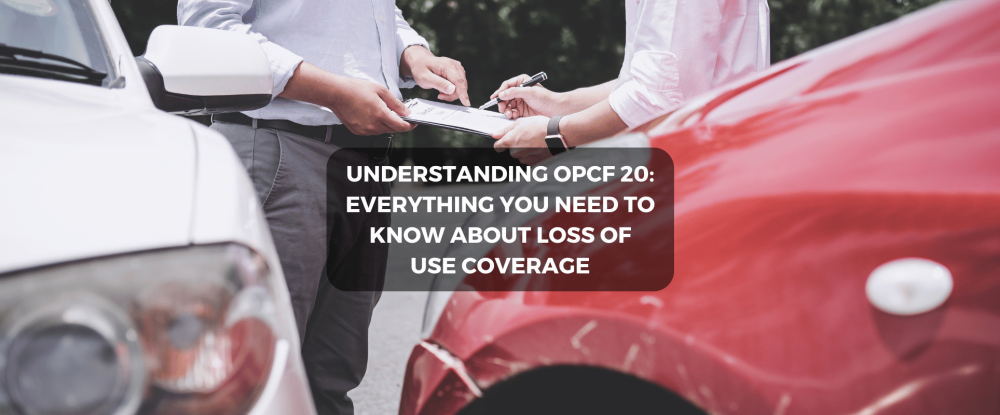 Understanding OPCF 20: Loss of Use Coverage