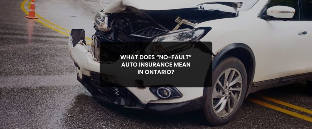 No-Fault Auto Insurance in Ontario
