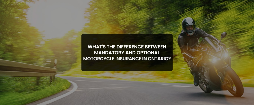 Mandatory and Optional Motorcycle Insurance in Ontario