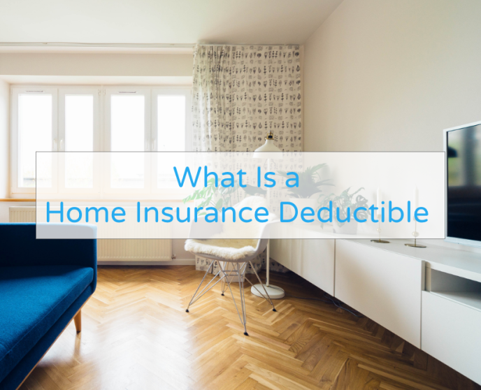 What Is a Home Insurance Deductible?