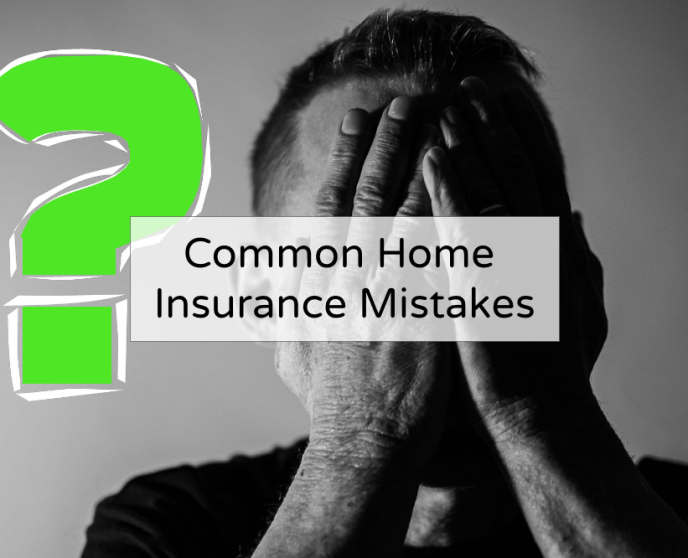 Home Insurance Mistakes & How to Avoid Them