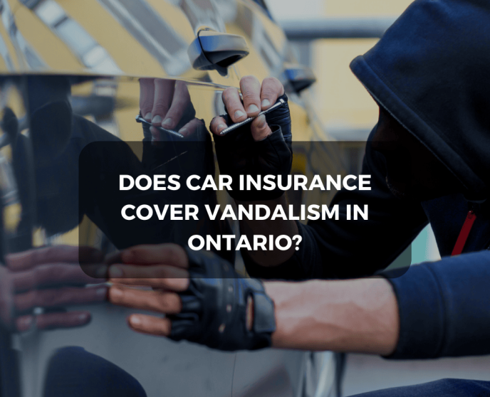 Does Car Insurance Cover Vandalism in Ontario?