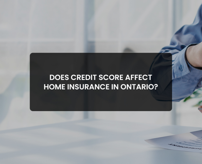 credit score affect home insurance in Ontario