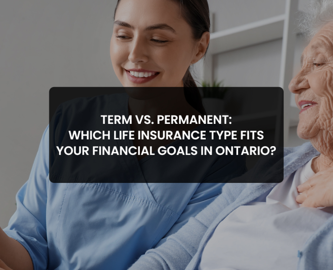 Term vs Permanent Life Insurance in Ontario