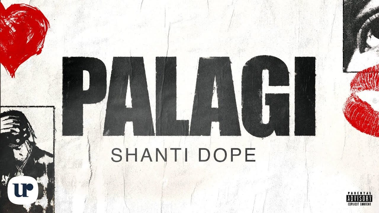 Palagi Lyrics and Music Video by Shanti Dope - Pinoy Music Station