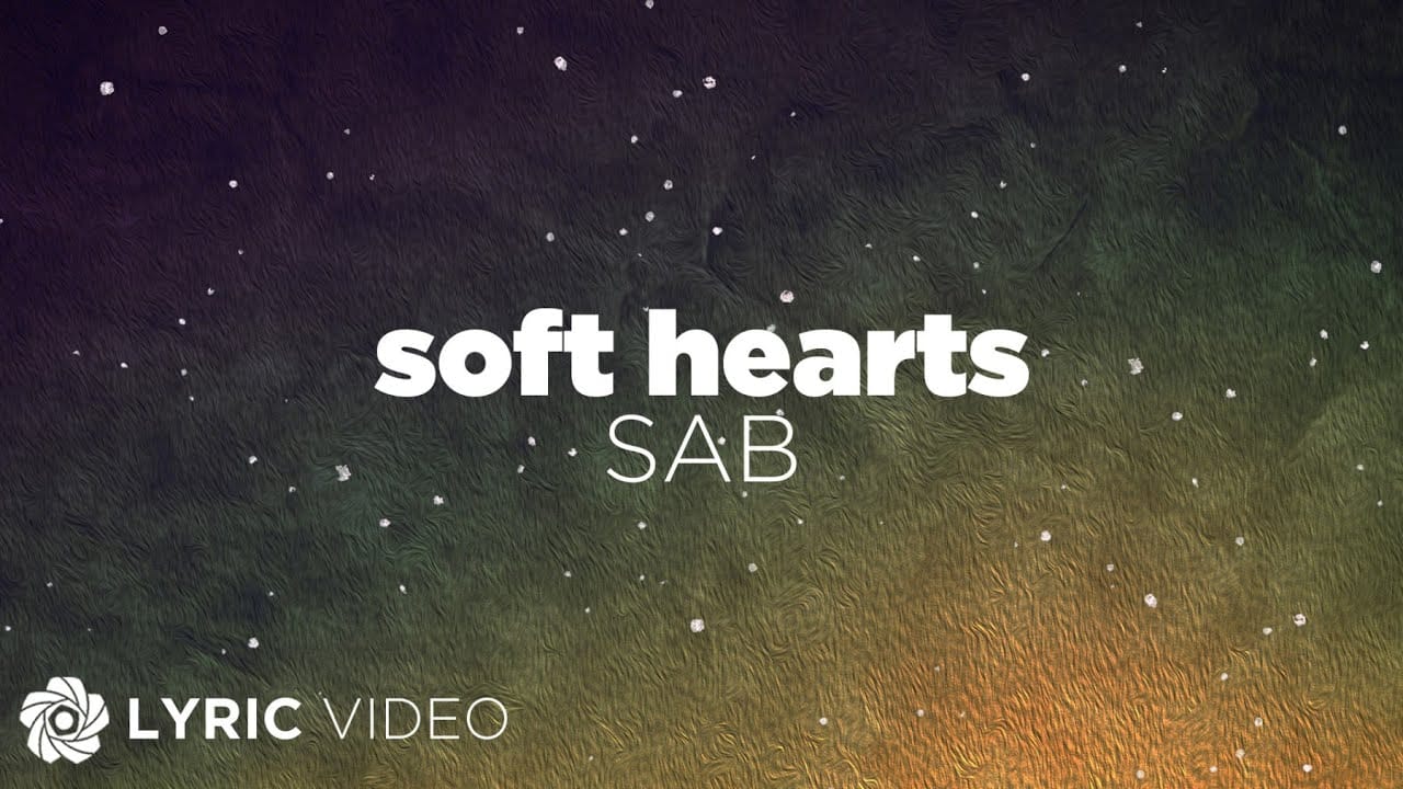 Soft Hearts Lyrics and Music Video by SAB - Pinoy Music Station
