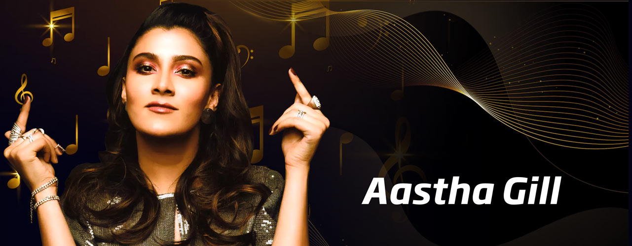 Aastha Gill Banner