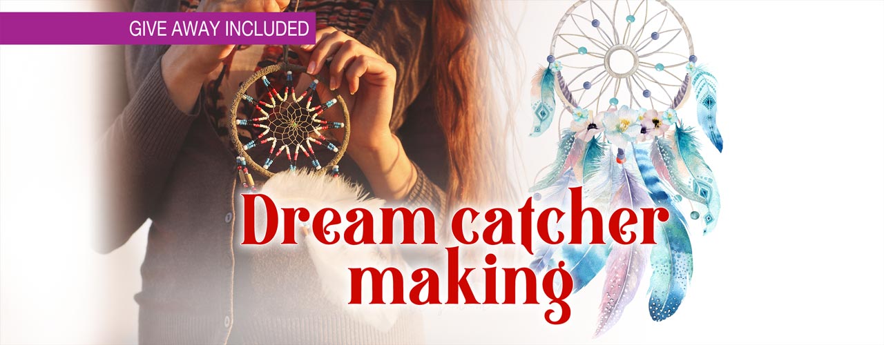 Dream Catcher Making Workshop