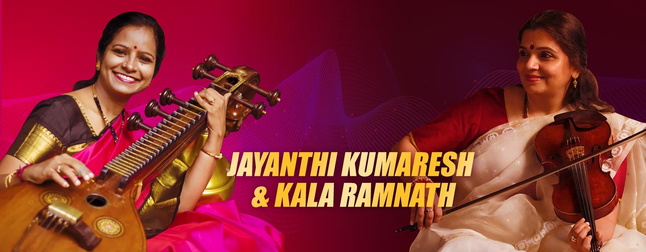 Jayanthi Kumaresh and Kala Ramnath Banner